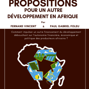 Propositions pour un autre développement en Afrique