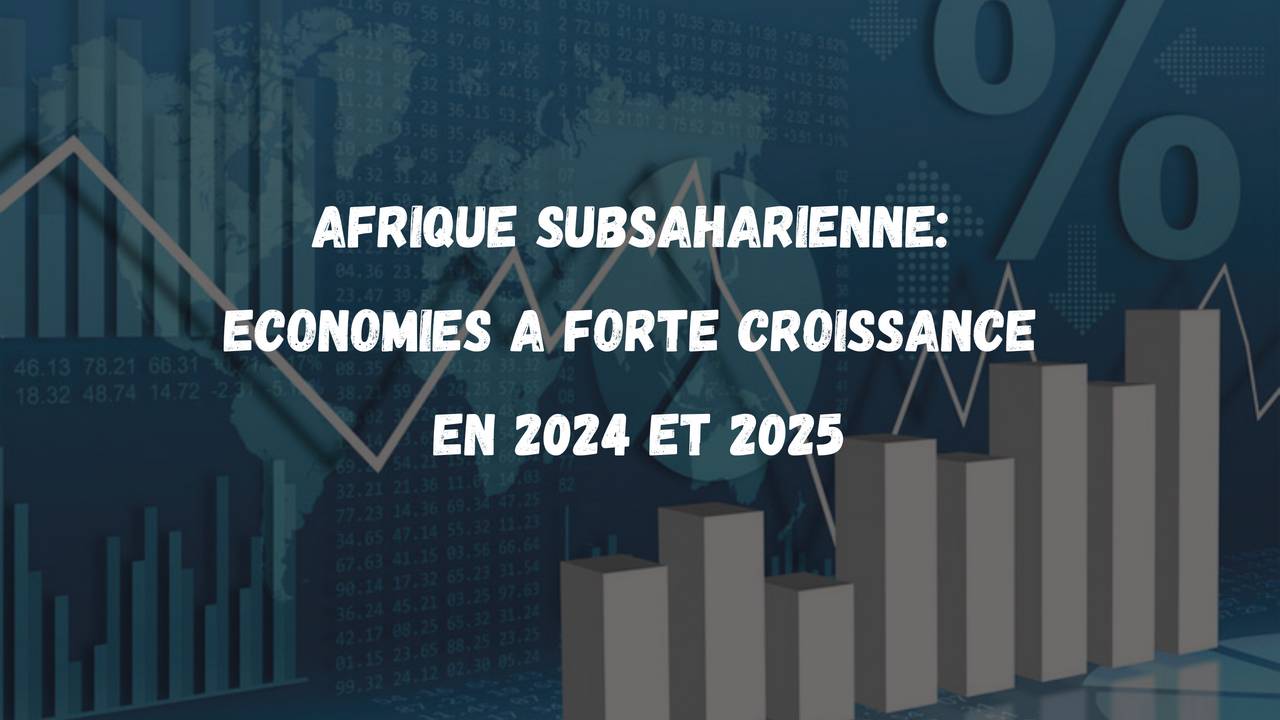 Classement 2024-2025 : Les Étoiles Montantes de l’Économie Subsaharienne