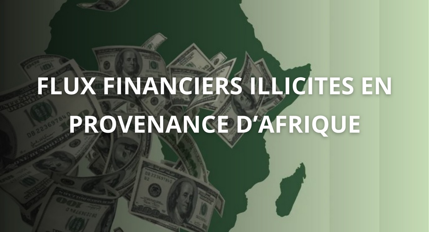 Flux financiers illicites en provenance d’Afrique et coopération internationale