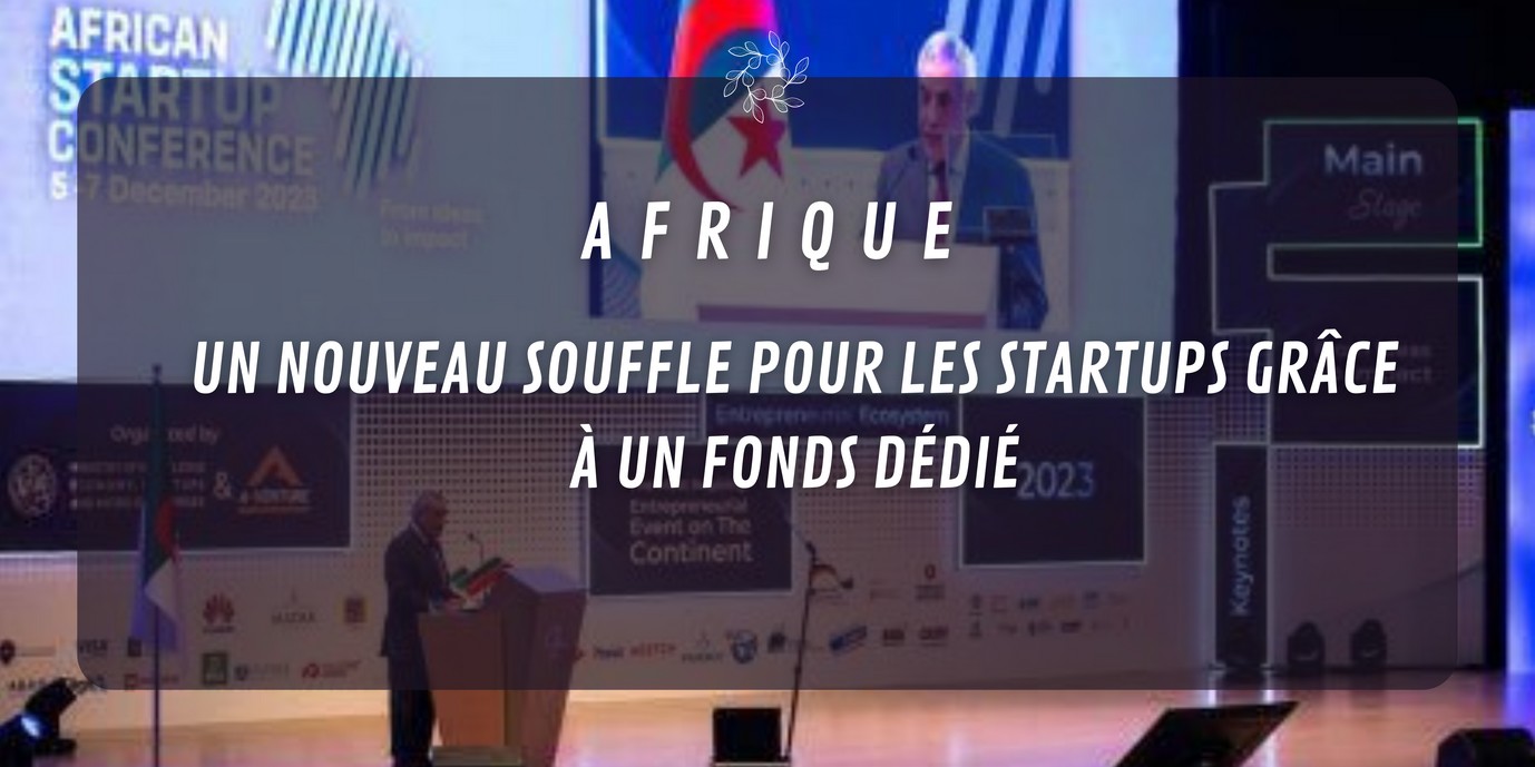 Un fonds africain pour relancer les start-up : une nécessité pour l’avenir du continent
